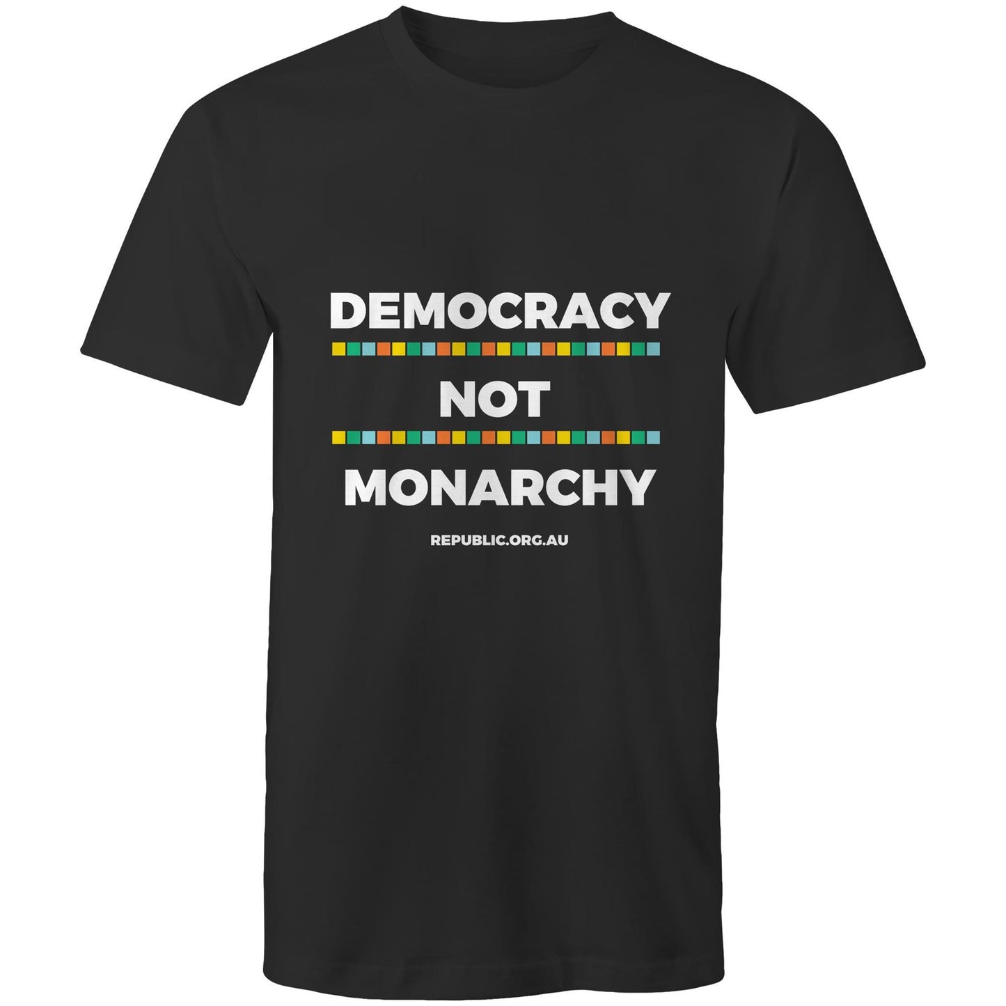 Men's T-Shirt / Democracy Not Monarchy